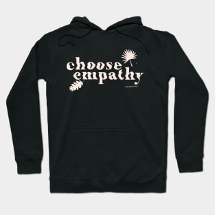 Choose Empathy Hoodie